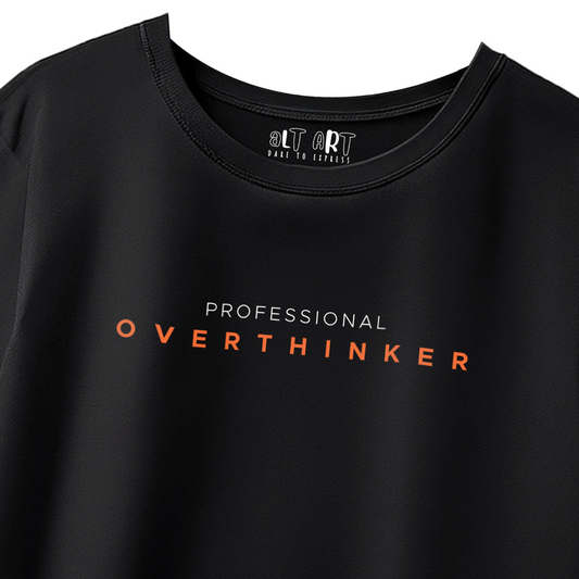 Professional Overthinker Black Oversized T-Shirt for Women & Girls - Funny Quote Tee
