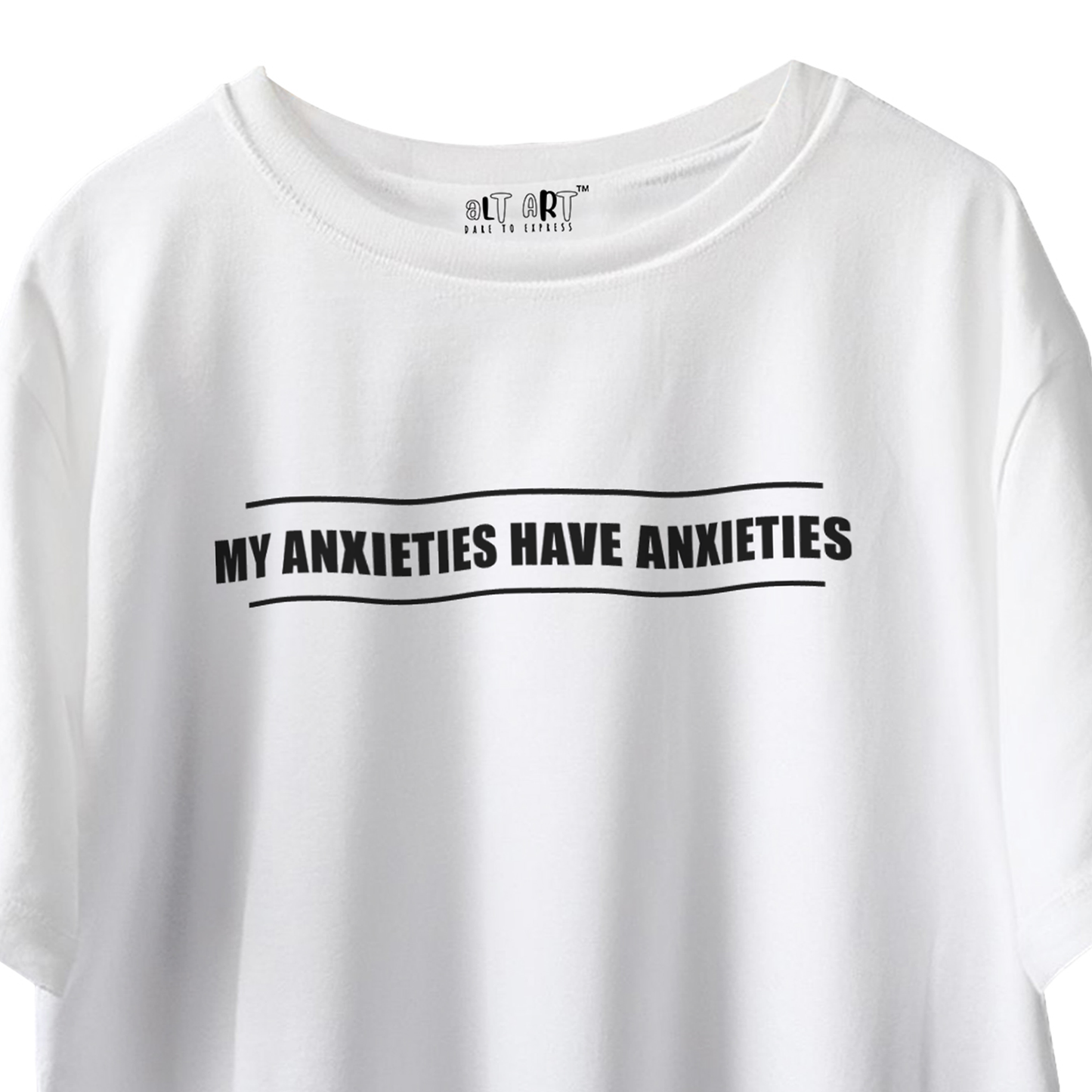 My Anxieties Have Anxieties – White Oversized T-Shirt for Men & Boys