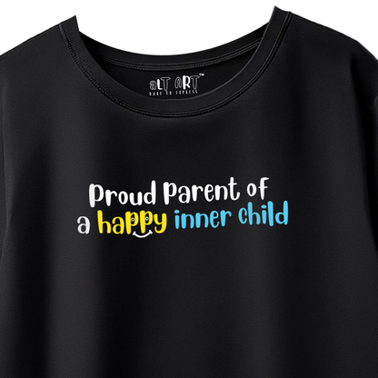 Proud Parent of a Happy Inner Child – Black Oversized Fit T-Shirt for Women & Girls