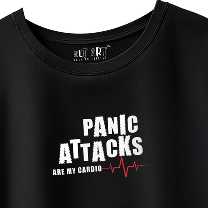 Panic Attacks Are My Cardio Black Funny Graphic Oversized T-Shirt for Men & Boys – Sarcastic Graphic Printed Drop Shoulder 100% Cotton T-Shirt