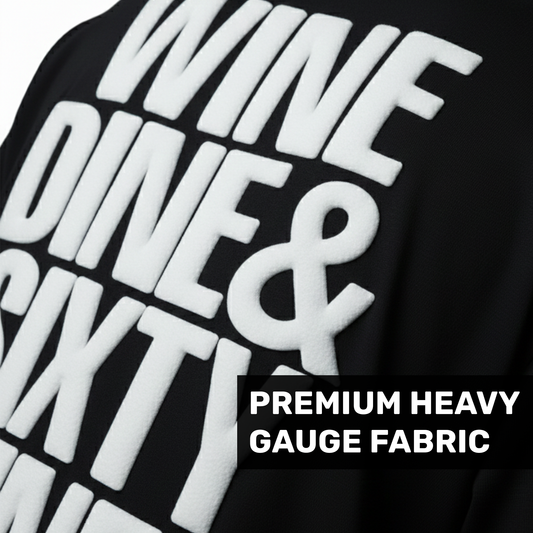 Wine Dine Sixty Nine Puff Print Black Oversized T-Shirt for Women | 3D Raised Graphic Streetwear Tee